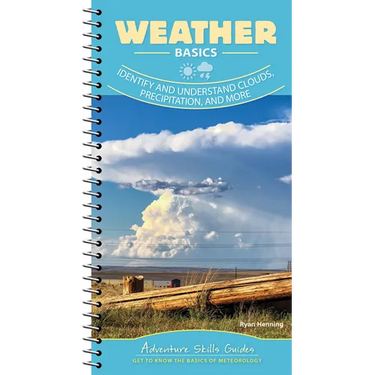 Weather Basics: Identify and Understand Clouds, Precipitation, and More