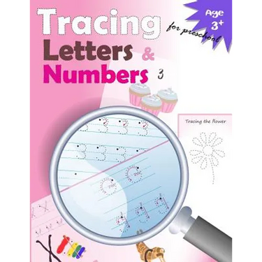 Tracing Letters and Numbers for Preschool: kindergarten tracing, workbook, trace letters workbook, letter tracing workbook, and numbers for preschool