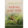 Widows Gone Wild: Our Journey from Loss to Resilience