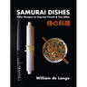 Samurai Dishes: Killer Recipes to Impress Friend & Foe Alike
