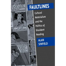 Faultlines: Cultural Materialism & the Politics of Dissident Reading