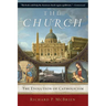 The Church: The Evolution of Catholicism
