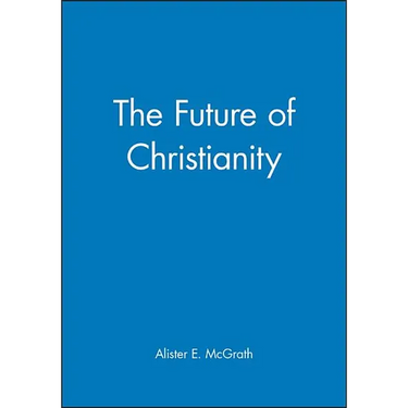 The Future of Christianity