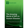 The Amazing World of IDPs in Human Diseases
