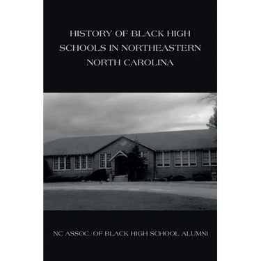 History of Black High Schools in Northeastern North Carolina