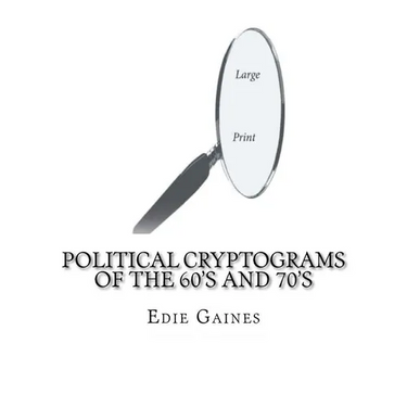 Political Cryptograms of the 60's and 70's