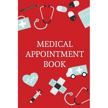 Medical Appointment Book: Health Care Planner, Notebook To Track Doctor Appointments, Medical Issues, Health Management Log Book, Information, Treatme