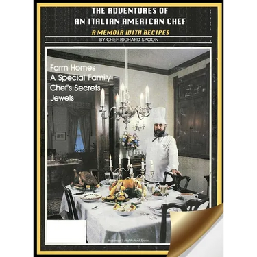 The Adventures of an Italian American Chef: A Memoir with Recipes