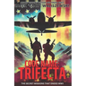 Code Name: TRIFECTA: The Secret Missions That Ended WWII