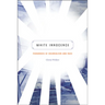 White Innocence: Paradoxes of Colonialism and Race