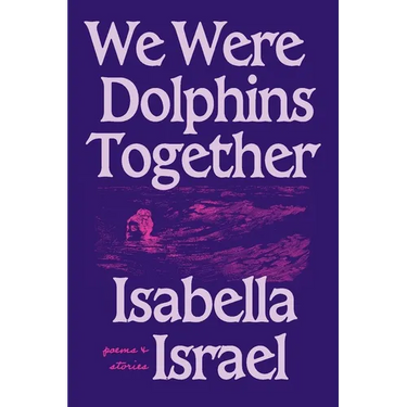 We Were Dolphins Together