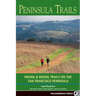 Peninsula Trails: Hiking and Biking Trails on the San Francisco Peninsula