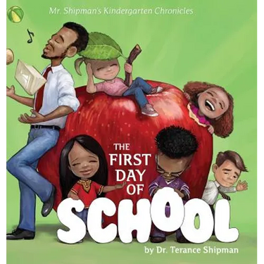 Mr. Shipman's Kindergarten Chronicles: The First Day of School