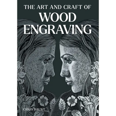 The Art and Craft of Wood Engraving