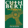 Cuthbert of Farne: A novel of Northumbria's warrior saint
