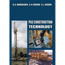 Pile Construction Technology