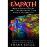 Empath: Why Your Intuition Matters And What Your Body Is Telling You: Empaths Survival with 17 Habits to Ensure Survival