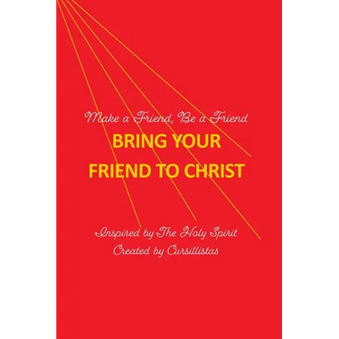 Bring Your Friend to Christ