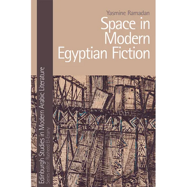 Space in Modern Egyptian Fiction
