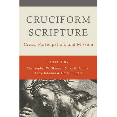 Cruciform Scripture: Cross, Participation, and Mission