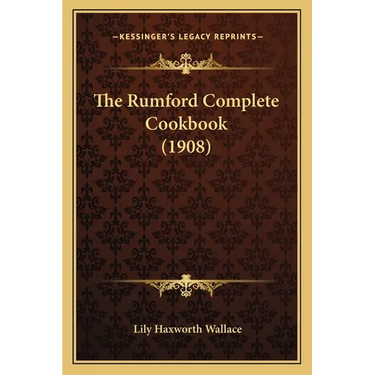 The Rumford Complete Cookbook (1908)