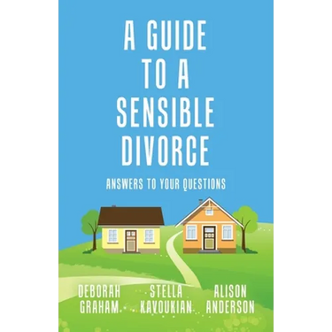 A Guide to a Sensible Divorce: Answers to your Questions