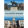 Colorado Springs: The Most Significant Sites in the City