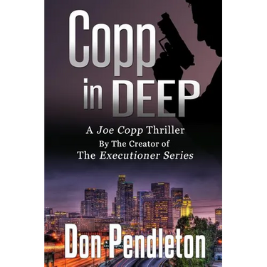 Copp in Deep, a Joe Copp Thriller: Joe Copp, Private Eye Series