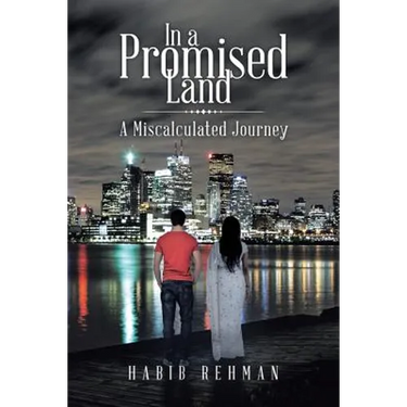 In a Promised Land: A Miscalculated Journey