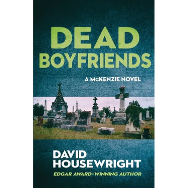 Dead Boyfriends: A McKenzie Novel