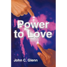 The Power to Love