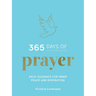 365 Days of Prayer: Daily Guidance for Inner Peace and Inspiration