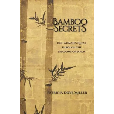 Bamboo Secrets: One Woman's Quest through the Shadows of Japan