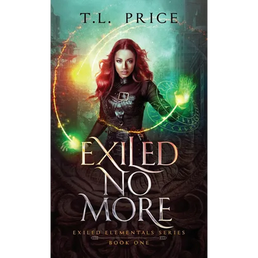 Exiled No More: Exiled Elementals Series (Book One)