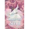 The Immortal Scent