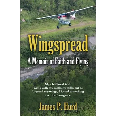 Wingspread: A Memoir of Faith and Flying