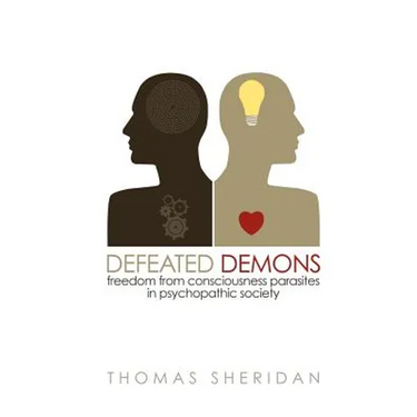 Defeated Demons: Freedom from Consciousness Parasites in Psychopathic Society