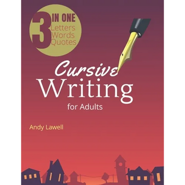 Cursive Writing for Adults: Cursive Handwriting Workbook for Adults, good handwriting for adults, handwriting books for adults