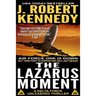 The Lazarus Moment: A Delta Force Unleashed Thriller Book #3