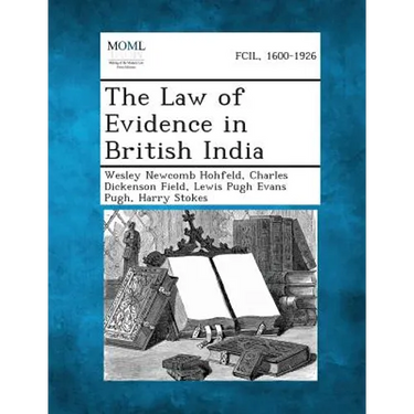 The Law of Evidence in British India