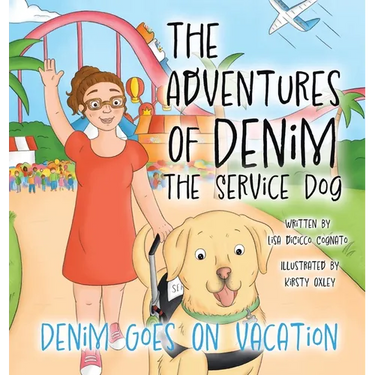 The Adventures Of Denim The Service Dog: Denim Goes On Vacation