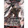 There's Something Wrong with the Chief: Du Zhu You Bing (Novel) Vol. 3