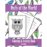Owls of the World - Coloring and Activity Book: for adults