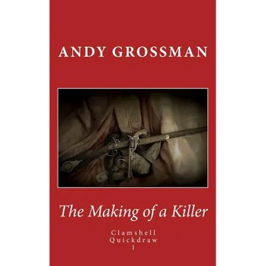 The Making of a Killer: Clamshell Quickdraw 1