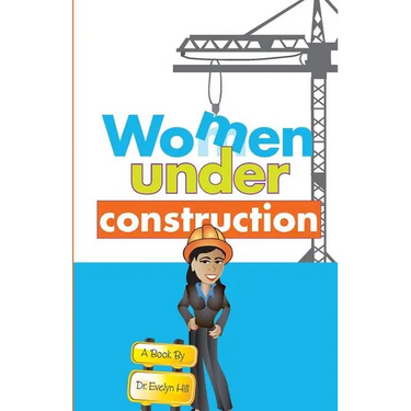Women Under Construction