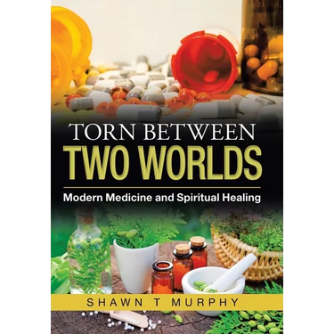 Torn Between Two Worlds: Modern Medicine and Spiritual Healing