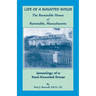 Life of a Haunted House. the Barnstable House of Barnstable, Massachusetts. Genealogy of a Real Haunted House