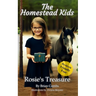 Rosie's Treasure (OpenDyslexic Font): The Homestead Kids