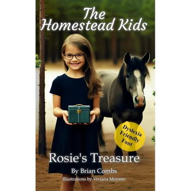 Rosie's Treasure (OpenDyslexic Font): The Homestead Kids