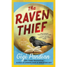 The Raven Thief: A Secret Staircase Novel